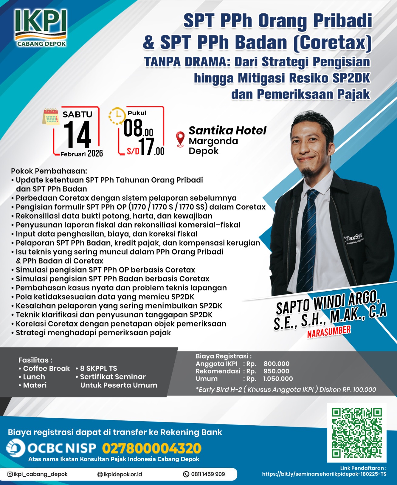 IKPI Cabang Depok akan mengadakan Seminar Sehari dengan Judul :“SPT PPh Orang Pribadi & SPT PPh Badan (Coretax) TANPA DRAMA: Dari Strategi Pengisian hingga Mitigasi Resiko SP2DK dan Pemeriksaan Pajak”